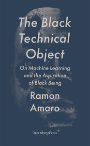 The Black Technical Object