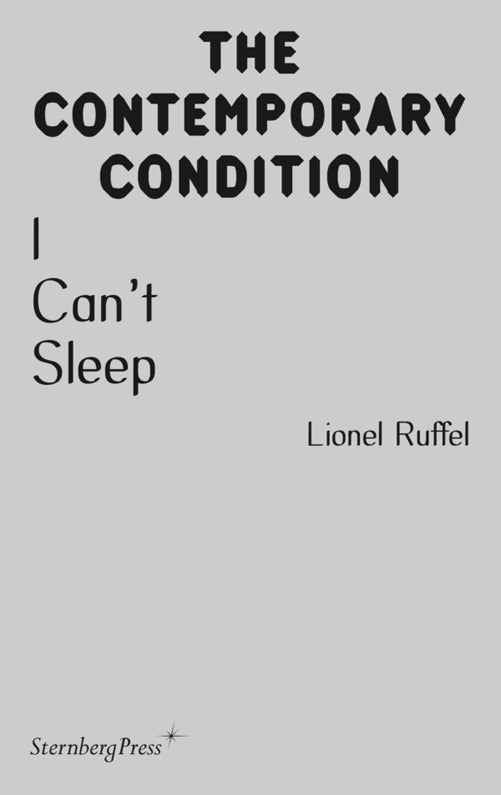 The Contemporary Condition - I Can’t Sleep