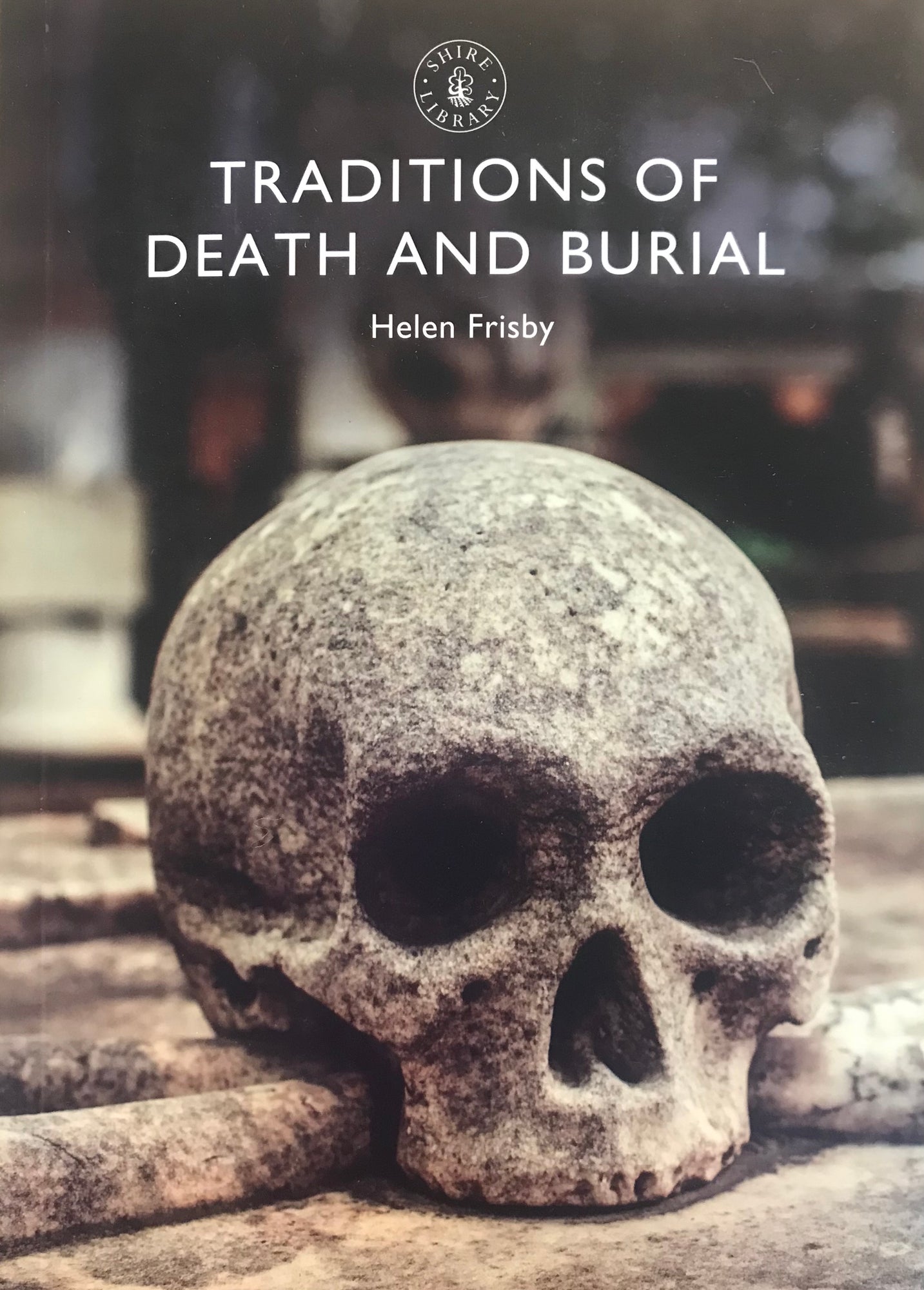 Traditions of Death and Burial