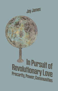 In Pursuit of Revolutionary Love