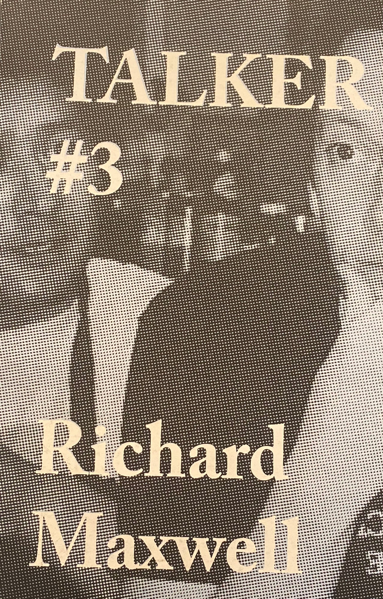 Talker #3 Richard Maxwell