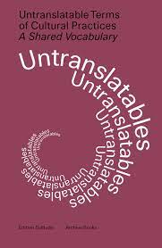 Untranslatable Terms of Cultural Practices: A Shared Vocabulary