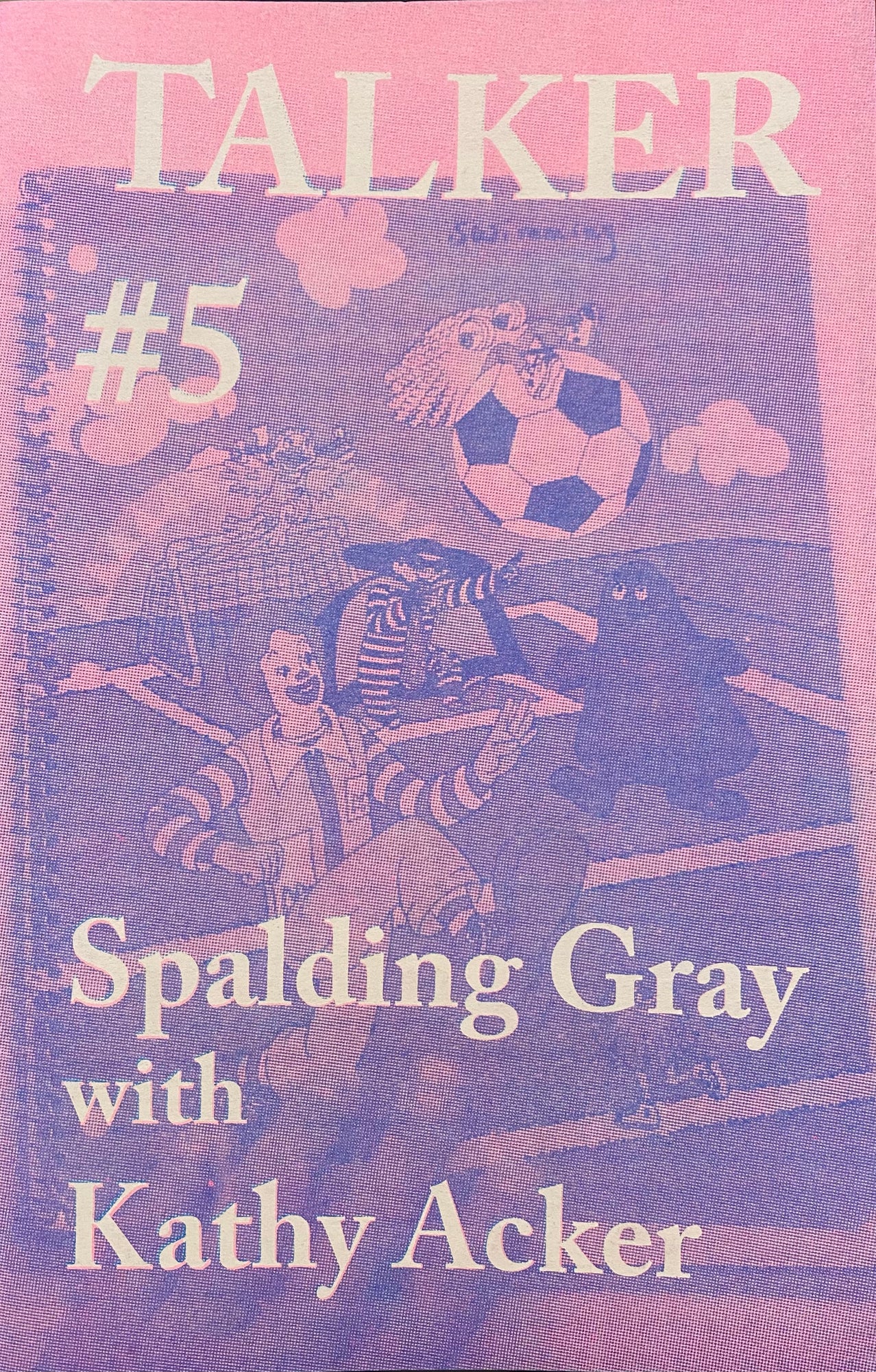 Talker #5 Spalding Gray with Kathy Acker