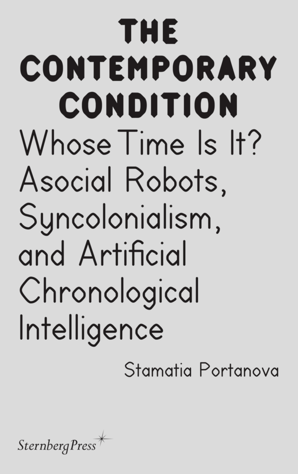 Whose Time Is It? Asocial Robots, Syncolonialism, and Artificial Chronological Intelligence