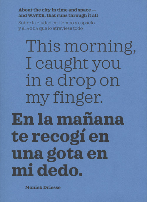 This Morning I Caught You in a Drop on My Finger