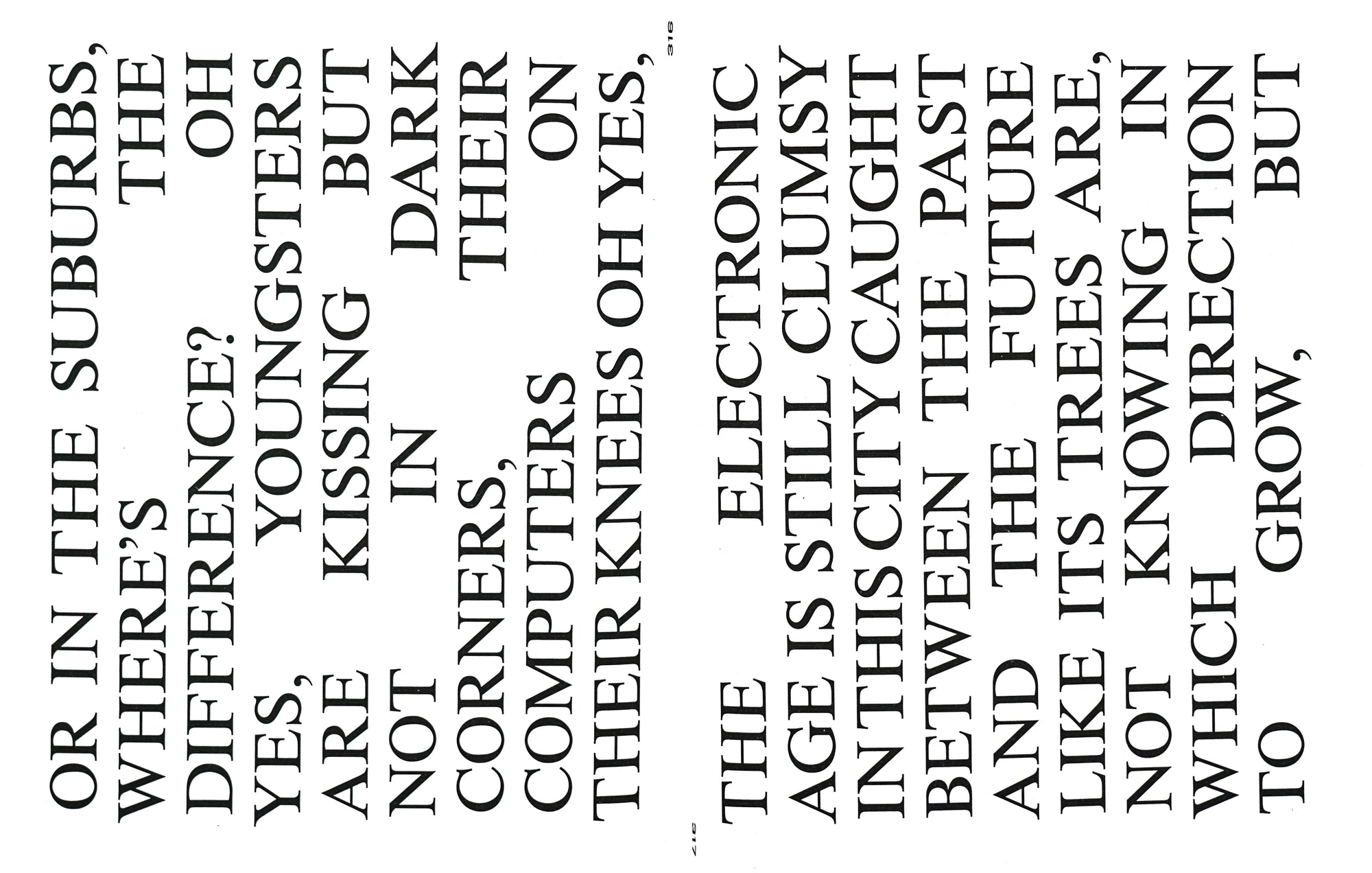 A spread depicting capital serif type that is rotated 90degrees to the left, spanning from the left to the right side of the spine. 