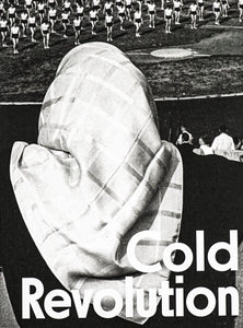 Black and white cover with the back view of a person wearing a head scarf watching a group of people in the distance. In the lower right corner it says Cold Revolution in white thick sans serif letters. 