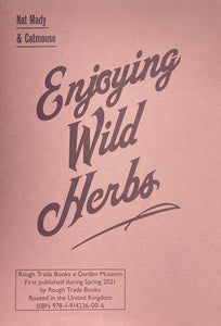 Enjoying Wild Herbs: A Seasonal Guide