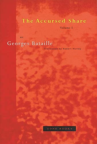 The Accursed Share, Volume I Georges Bataille in white and yellow serif type with a red stained backgdrop