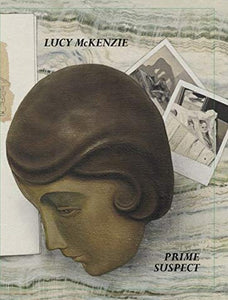 Lucy McKenzie: Prime Suspect (German Edition)