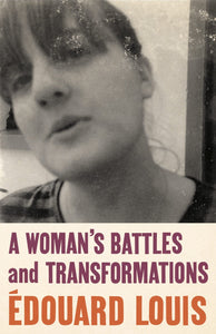 A Woman’s Battles and Transformations