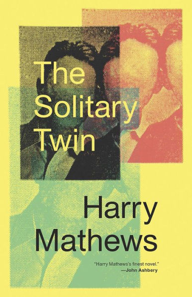 Yellow book cover with a photo of 2 faceless young men seemingly stamped (in that the images are very grainy, almost like an old newspaper) across the cover 3 times, lightly overlapping—one image is black, one image is red, and the other a nice sort of tel. In yellow text over the black photograph the title of the novel, The Solitary Twin is written; on the bottom, the author's name, Harry Matthews, is written.