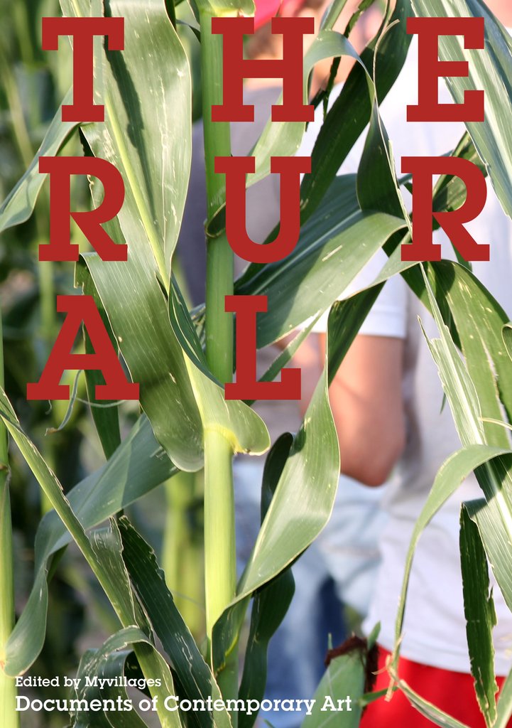 The Rual edited by Myvillages Documents of Contemporary Art in serif type with plants and people as the backdrop