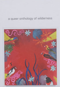 A Queer Anthology of Wilderness