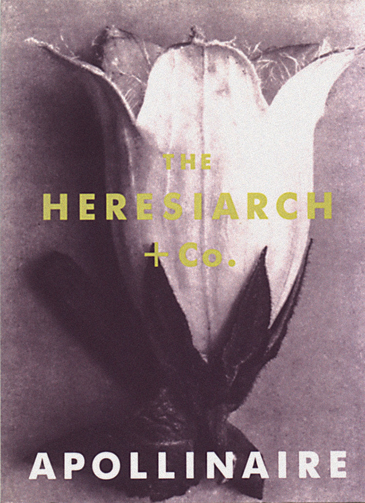 The Heresiarch & Co. Apollinaire with an image of a flower as the background
