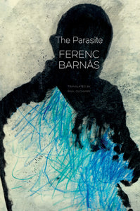 The Parasite Ferenc Barnas in white sans serif type with a blacked out illustration of a figure and blue pencil scribbles