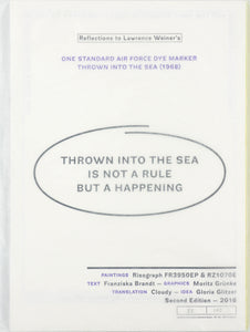 White book cover with black and purple sans serif text written on it. The title in the middle of the page says THROWN INTO THE SEA IS NOT A RULE BUT A HAPPENING and is circled by a black ellipse. The Cover is in a milky half transparent paper bag.