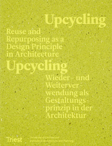 Upcycling: Reuse as a Design Principle