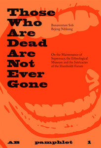 Pamphlet 1: Those who are dead are not gone
