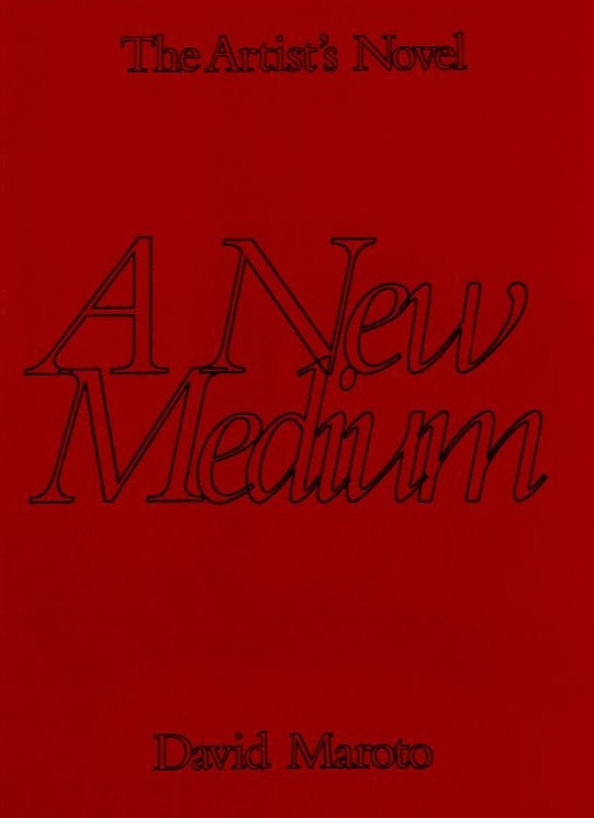The Artist's Novel: A New Medium