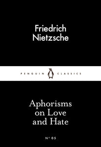 Aphorisms On Love and Hate