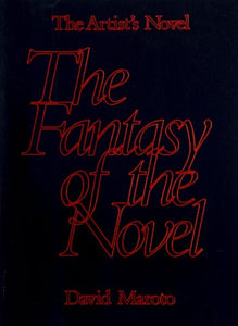 The Artist's Novel: The Fantasy of the Novel
