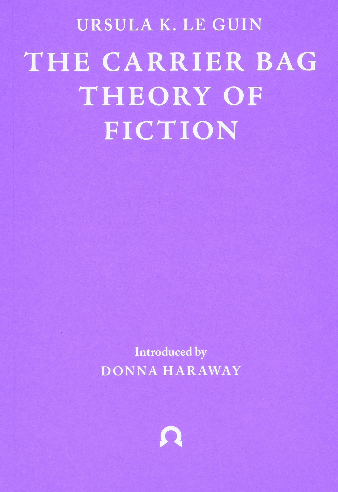 The Carrier Bag Theory of Fiction
