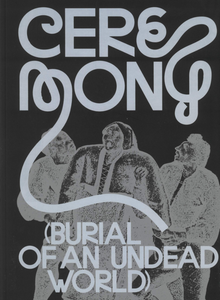 Ceremony (Burial of an Undead World)