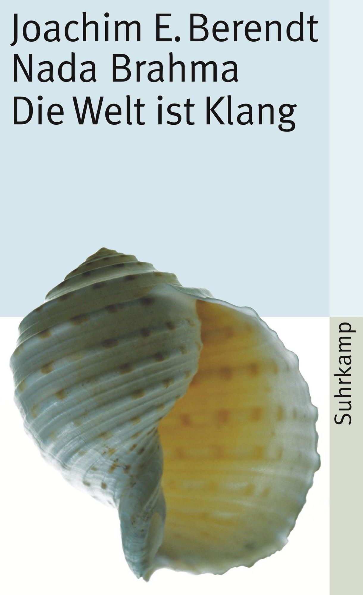 Nada Brahma. Die Welt ist Klang