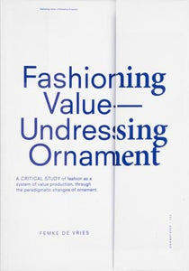 Fashioning Value— Undressing Ornament