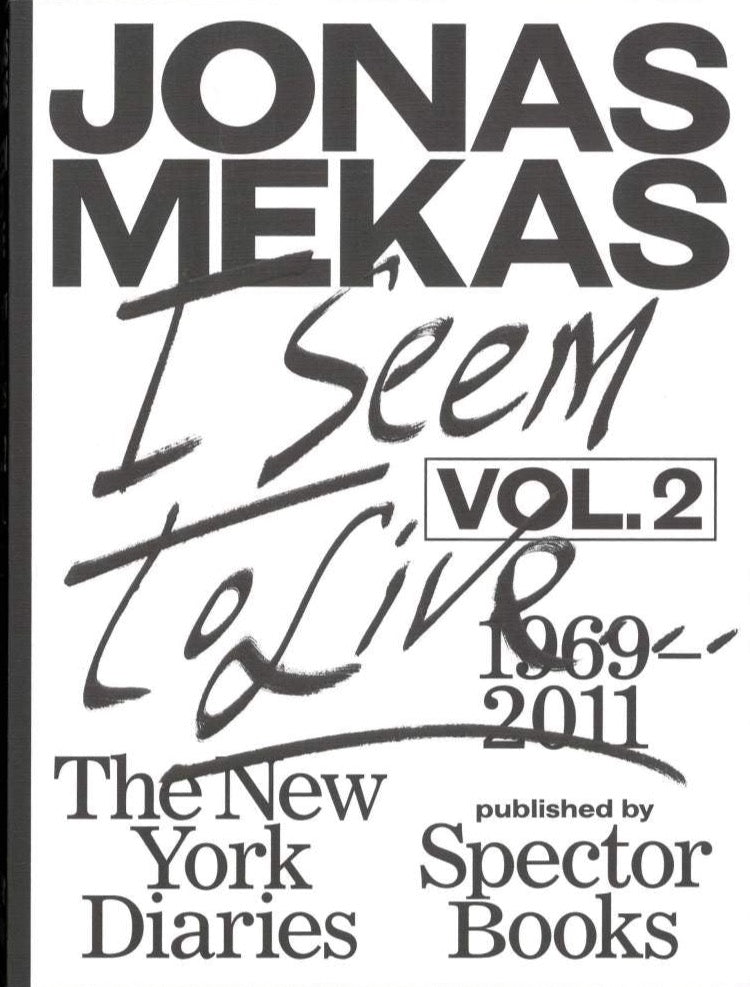 I Seem to Live. The New York Diaries, 1969–2011 Volume 2