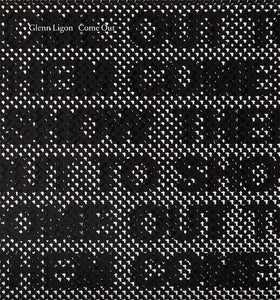 Glenn Ligon: Come Out