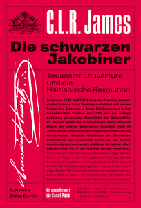 Die schwarzen Jakobiner. Toussaint Louverture und die Haitianische Revolution